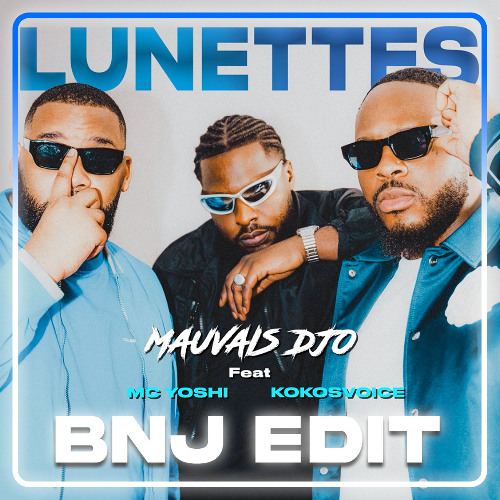 Lunettes (feat. MC YOSHI, Kokosvoice & Mauvais djo) (BNJ INTRO ACAP EDIT) **FREE DOWNLOAD**