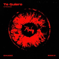 Stromae - Te Quiero (CHABZ Remix)
