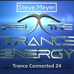 Steve Meyer - Trance Connected 24