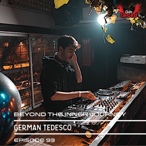 Beyond the Inner Journey - Episode 93 by German Tedesco