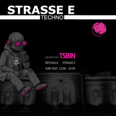 TSBIN 2025 @ STRASSE E