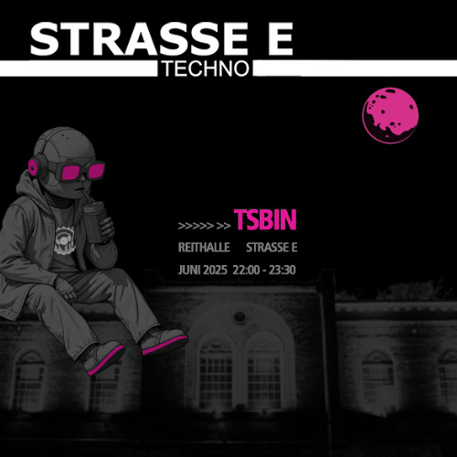 TSBIN 2025 @ STRASSE E