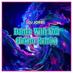 Dance With You (Tekno Remix).mp3