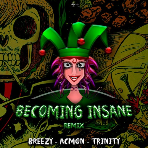 Infected Mushroom & WARRIORS - Becoming Insane - Breezy, Acmon, Trinity (Remix)