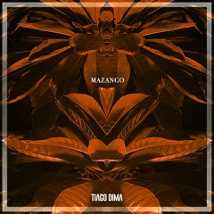 Mazango (Tiago Dima Sunset Edit)