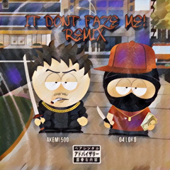 it dont faze me! remix feat.(04loko)
