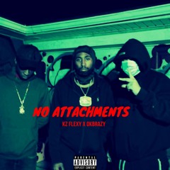 OKBrazy x Kz Flexy  - No Attachments (Prod. Malbary)