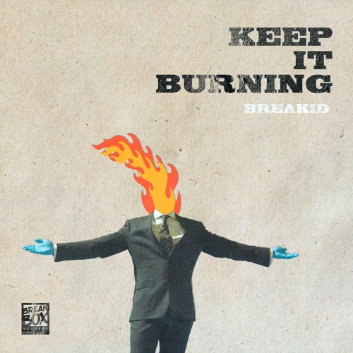 BreakID - Keep It Burning