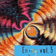 Enjoy. vol. 5