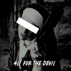 Carvey Harm - ALL FOR THE DEVIL