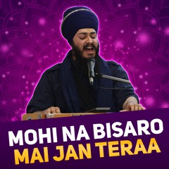 Bhai Rajan Singh - mohi na bisaro mai jan teraa - Birmingham 11.2.23