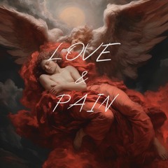 LOVE & PAIN
