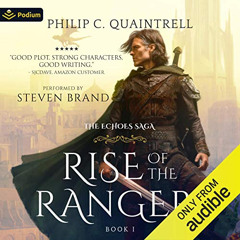 [DOWNLOAD] EPUB ✏️ Rise of the Ranger: The Echoes Saga, Book 1 by  Philip C. Quaintre