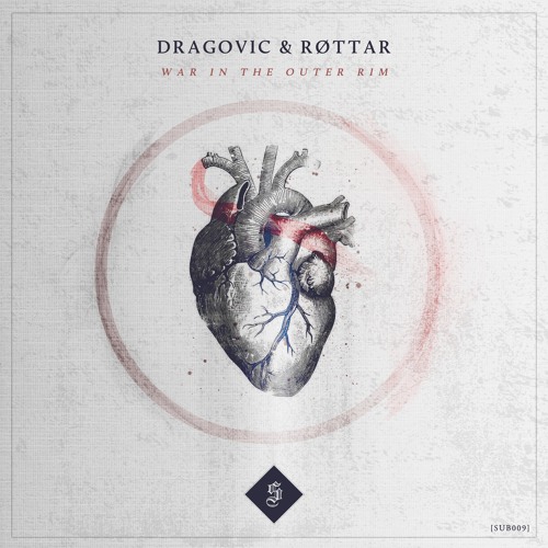 Dragovic & Røttar - War In The Outer Rim [SUB009] - FREE DL