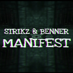 STRIKZ & BENNER - MANIFEST