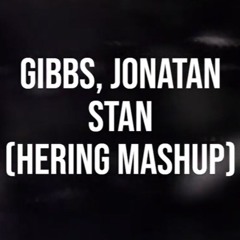 Gibbs, Jonatan - Stan (Hering Mashup)