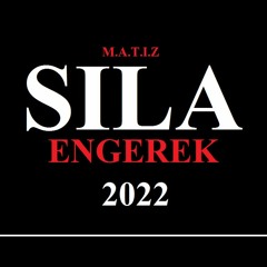 Matiz - Sila - Engerek 2022
