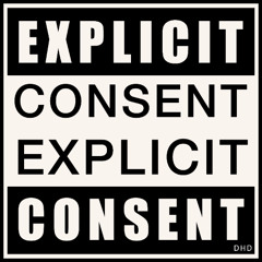 EXPLICIT CONSENT