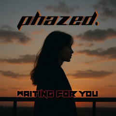 Waiting For You