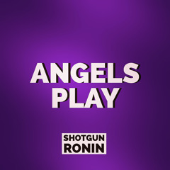 Angels Play