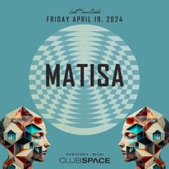 Matisa Space Miami 4-19-24