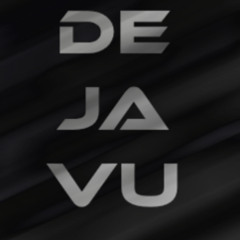 Deja Vu