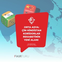 Orta Asya: Çin-Hindistan koridorlar rekabetinin yeni alanı