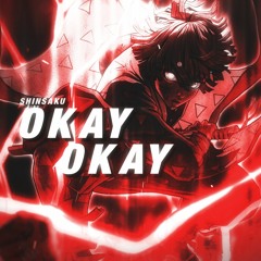 OKAY OKAY | SHINSAKU