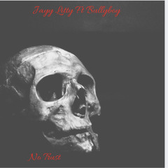 No Trust Ft BullyBoy