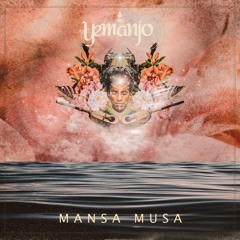 Yemanjo - Mansa Musa