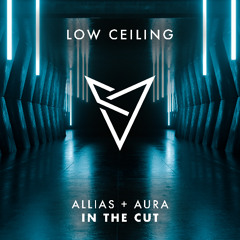 Allias + Aura - IN THE CUT