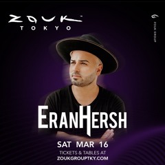 Eran Hersh live from Zouk Tokyo on March 16, 2024!