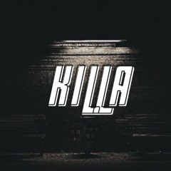 KiLLa