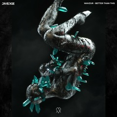 Wavzur - Better Than This