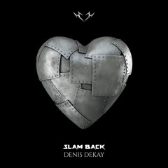 Denis Dekay - Slam Back [Original Mix]