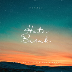 HATI BUSUK - 2025 - [ RIZKY MUZIK X BINTANG KIRANA ] #REQ MISS. RINI