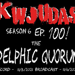 S6 EPISODE 100 with THE DELPHIC QUORUM'S History Review