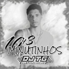 10 + 3 MINUTINHOS DE FIM DE ANO - PROD. DJ TG - 2K24