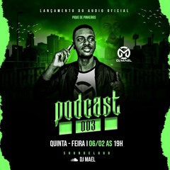 PODCAST 003 TERROR DO NORTE DJ MAEL [ PIQUE DO NORTE ]