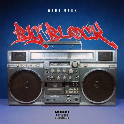 BIG BLOCK Dubz - wide open (VIP) [free]