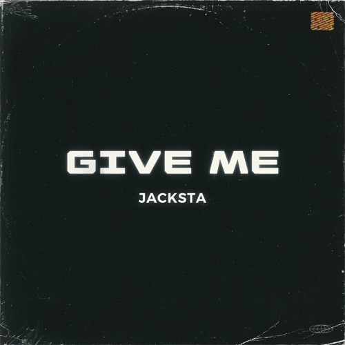 Give Me