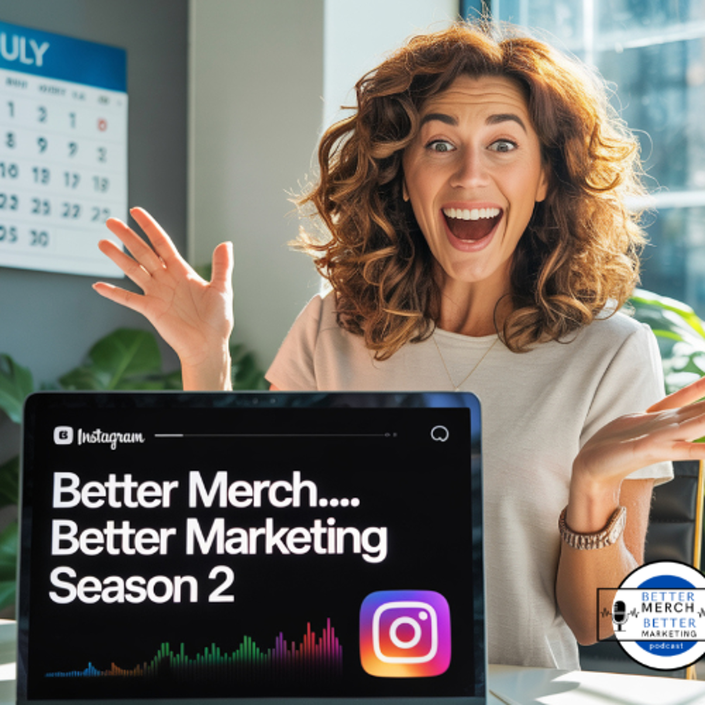 Better Merch...Better Marketing: Is Back With Season 2 episode artwork