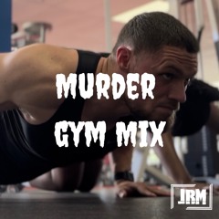 Murder Gym Mix by Lucas