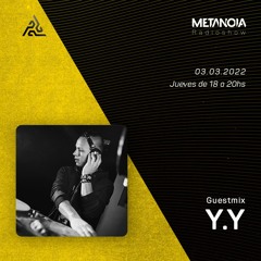 Metanoia Radioshow pres. Y.Y [Exclusive Guestmix]