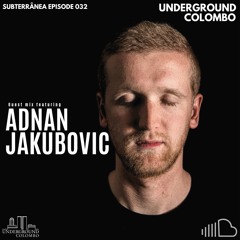 Subterrânea Episode 032 - Adnan Jakubovic
