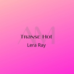 Transe Hot