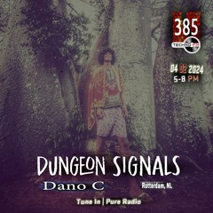 Dungeon Signals Podcast 385 - Dano C