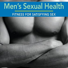 GET EBOOK ✏️ Men's Sexual Health: Fitness for Satisfying Sex by  Barry W. McCarthy KI