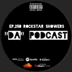Ep.250 Rockstar Showers