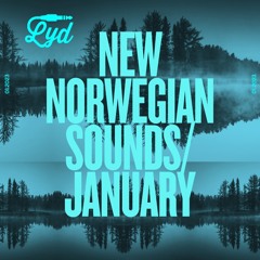 LYD. New Norwegian Sounds. January 2023. by Olle Abstract
